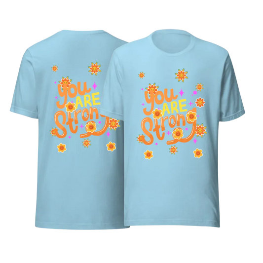 You Are Strong Flower Graphic Women’s T-Shirt SavigStyle